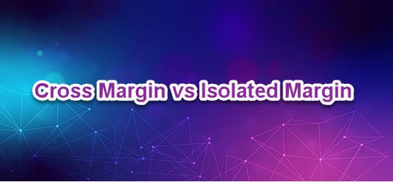 تفاوت حالت های مارجین کراس Cross Margin و مارجین ایزوله Isolated Margin در صرافی BingX بینگ ایکس