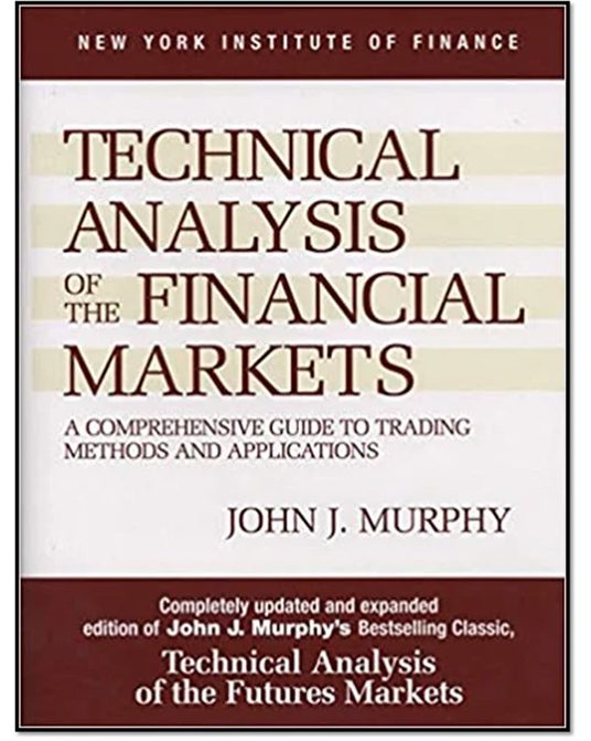 کتاب تجزیه و تحلیل تکنیکال بازارهای مالی Technical Analysis Of The Financial Market