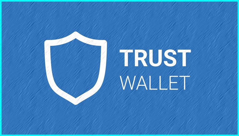 کیف پول تراست والت (Trust Wallet)