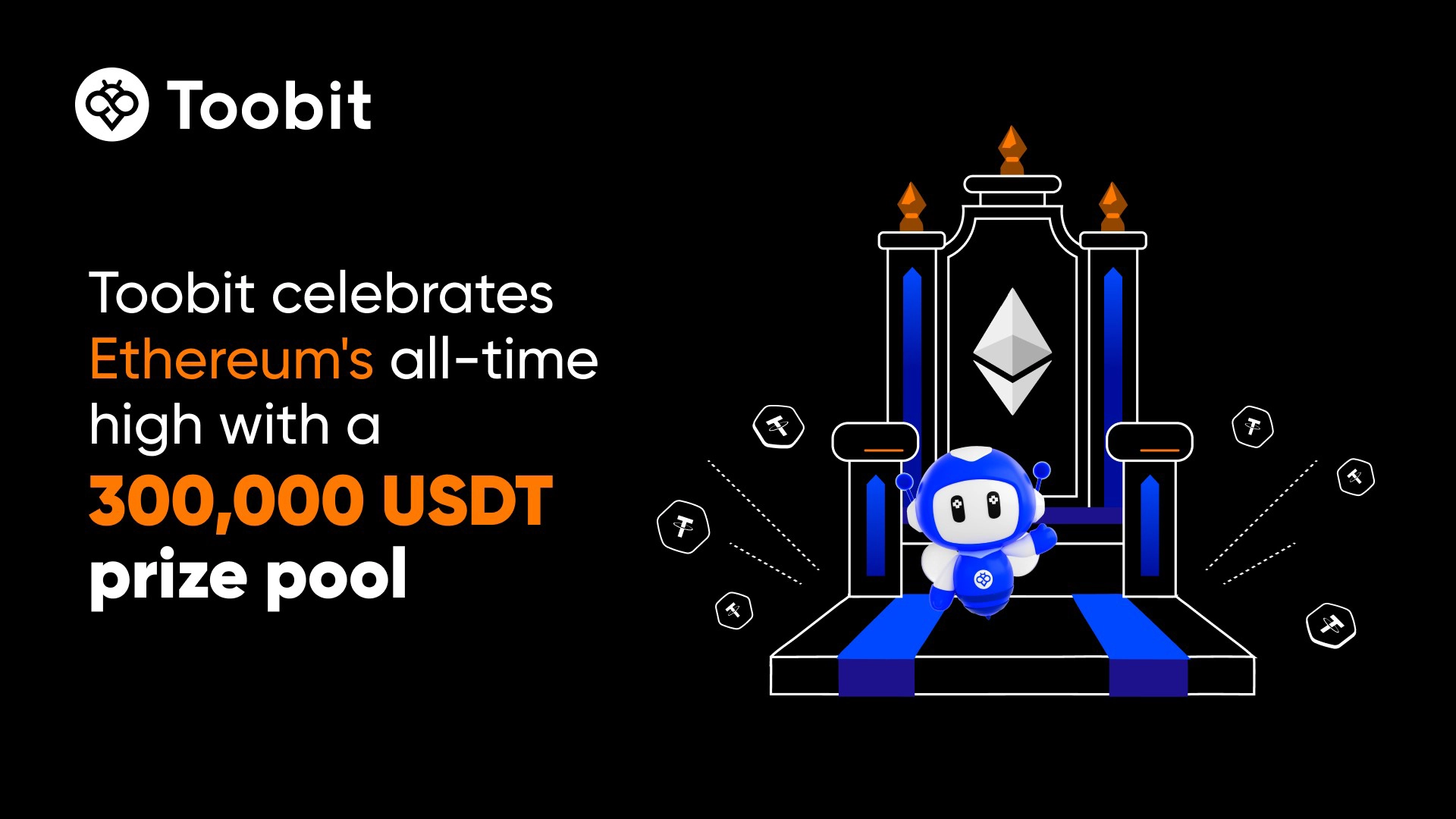 Toobit به افتخار رکوردشکنی قیمت اتریوم، جشنی با استخر جوایز به ارزش 300,000 USDT را در نظر گرفته است